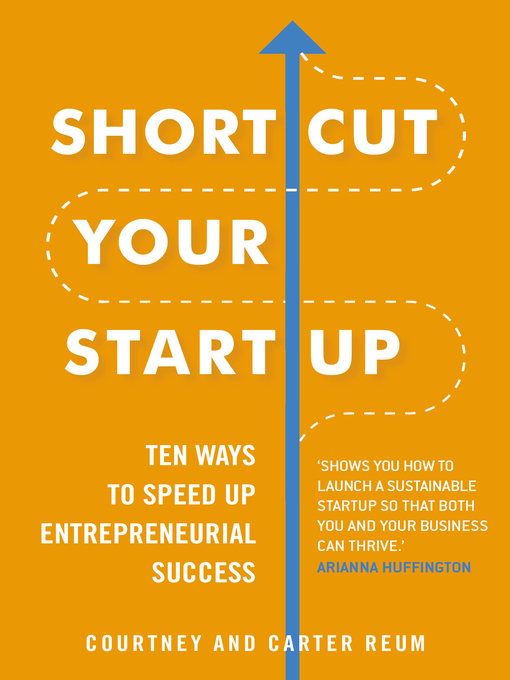 Title details for Shortcut Your Startup by Courtney & Carter Reum - Wait list